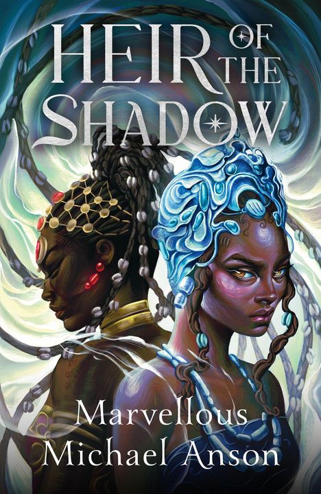"Heir of the Shadow. Marvellous Michael Anson." Zwei Frauen, kunstvoll verziert, Rücken an Rücken in einer fantasievollen Szene.