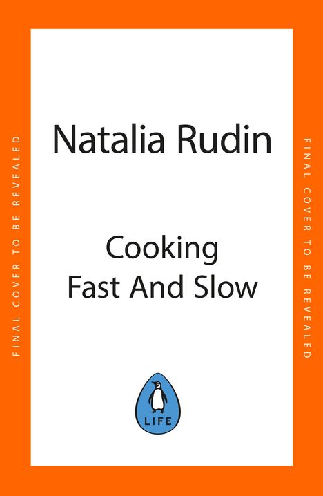 Natalia Rudin: Cooking Fast and Slow, Buch