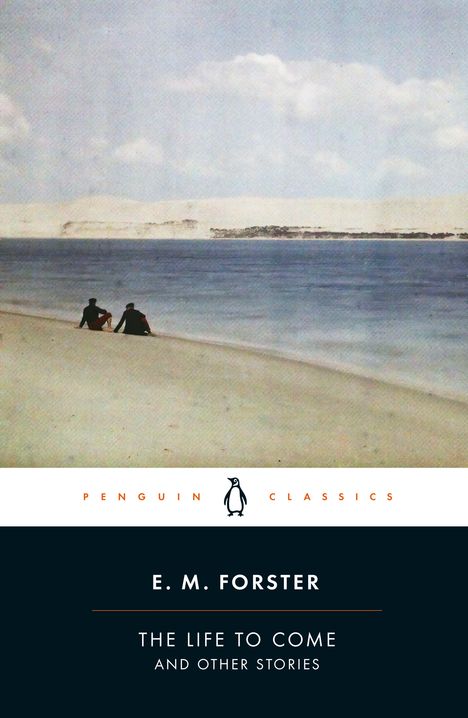 E. M. Forster: The Life to Come, Buch