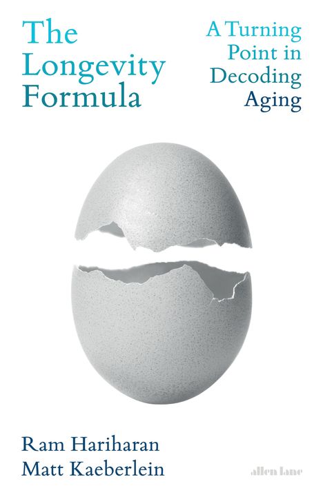 "The Longevity Formula" und "A Turning Point in Decoding Aging". Autoren: Ram Hariharan, Matt Kaeberlein. Ein gesprungenes Ei.