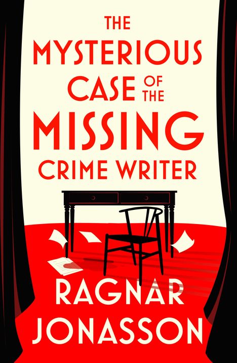 Ragnar Jonasson: The Mysterious Case of the Missing Crime Writer, Buch