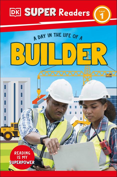 Dk: DK Super Readers Level 1 A day in the Life of a Builder, Buch