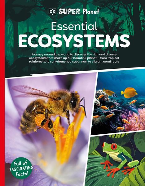 Dk: DK Super Planet Essential Ecosystems, Buch