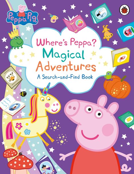 Pig Peppa: Peppa Pig: Where's Peppa? Magical Adventures: A Search-and-Find Book, Buch