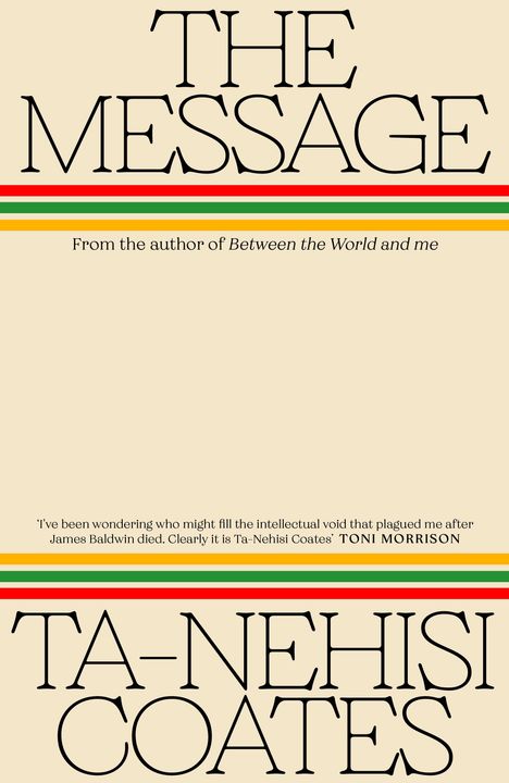 Ta-Nehisi Coates: The Message, Buch