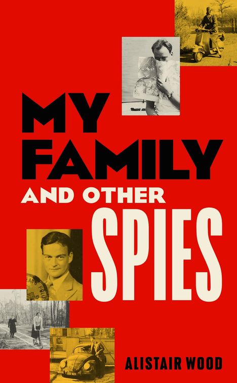 Alistair Wood: My Family and Other Spies, Buch