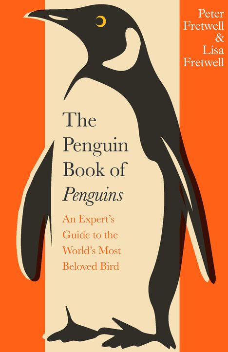 Peter Fretwell: The Penguin Book of Penguins, Buch