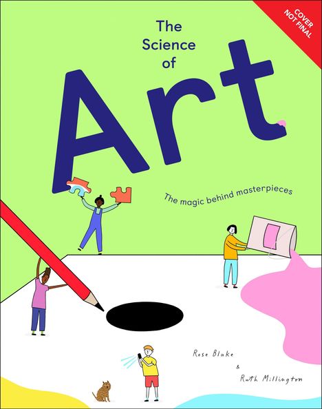 Text: "The Science of Art", "The magic behind masterpieces", "COVER NOT FINAL". Illustration: Menschen und ein großes Bleistift.