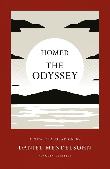 Text: "Homer The Odyssey. A new translation by Daniel Mendelsohn. Penguin Classics." Illustration: Sonnenuntergang mit Meer und Bergen.