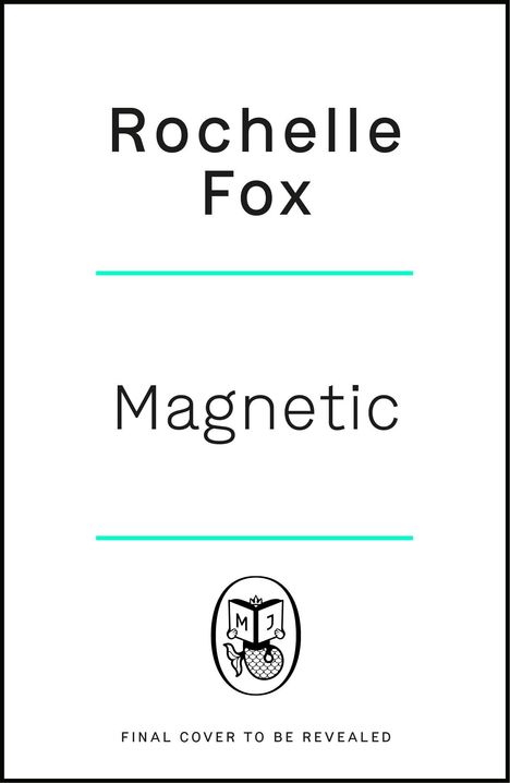 Rochelle Fox: Magnetic, Buch
