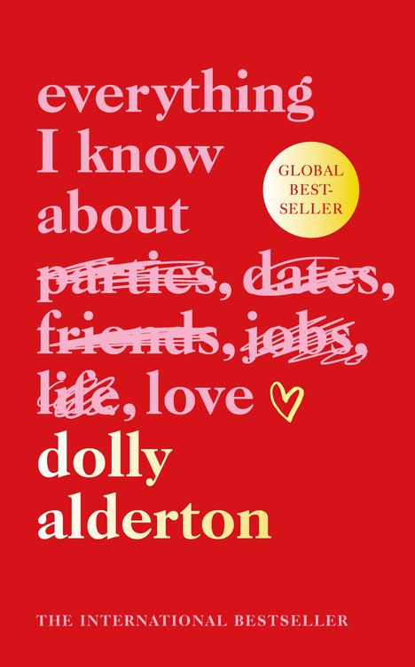 Dolly Alderton: Everything I Know About Love, Buch