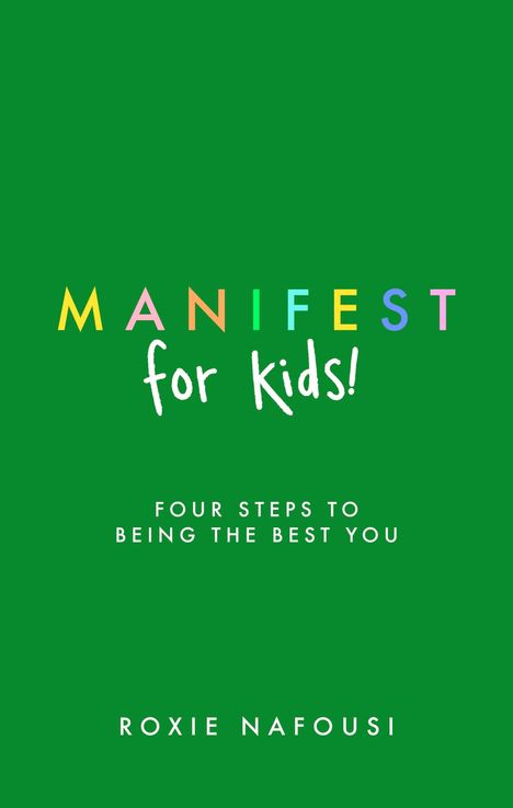 Roxie Nafousi: Manifest for Kids, Buch