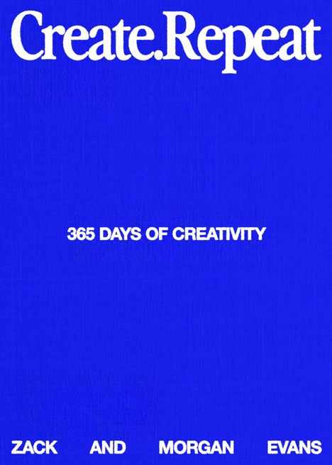 Zack Evans: Create Repeat, Buch