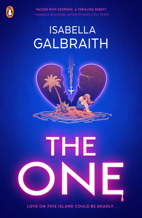 Text: "Packed with suspense. A thrilling debut!", "Isabella Galbraith", "The One", "Love on THIS island could be deadly...".  
Illustration: Ein zerbrochenes Herz mit Palme und Figur.