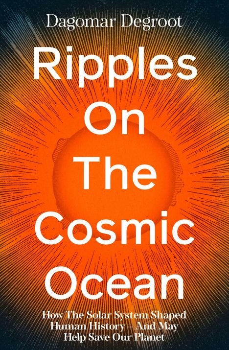 Text: "Ripples On The Cosmic Ocean". Illustration einer orangefarbenen Sonne mit Strahlen, die von ihr ausgehen.