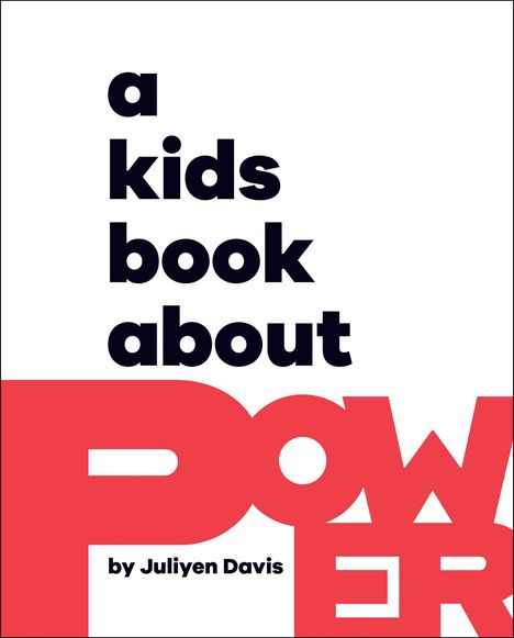 Juliyen Davis: A Kids Book about Power, Buch