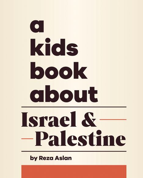 Reza Aslan: A Kids Book about Israel &amp; Palestine, Buch