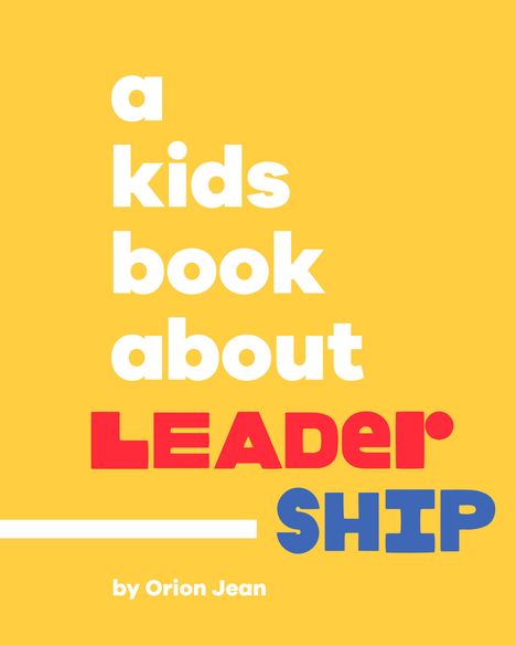 Orion Jean: A Kids Book about Leadership, Buch