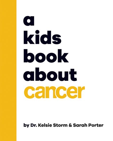 Kelsie Storm: A Kids Book about Cancer, Buch