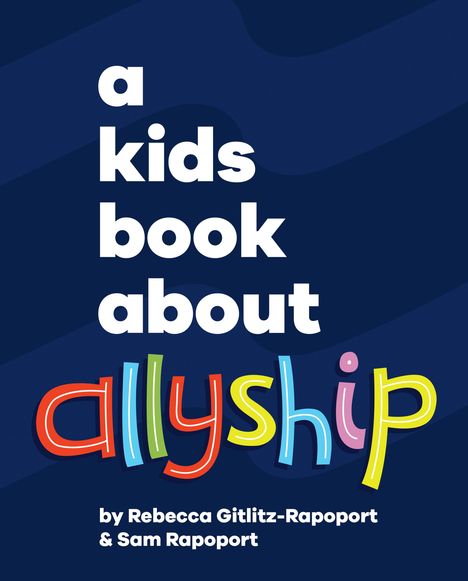 Rebecca Gitlitz: A Kids Book about Allyship, Buch