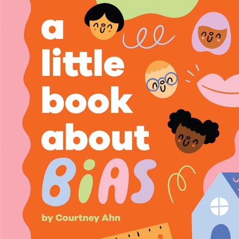 Courtney Ahn: A Little Book about Bias, Buch