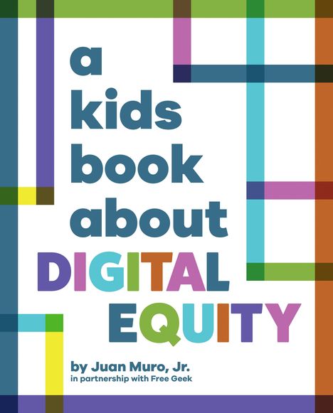 Muro: A Kids Book about Digital Equity, Buch