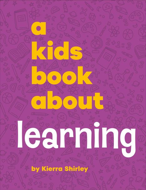 Kierra Shirley: A Kids Book about Learning, Buch