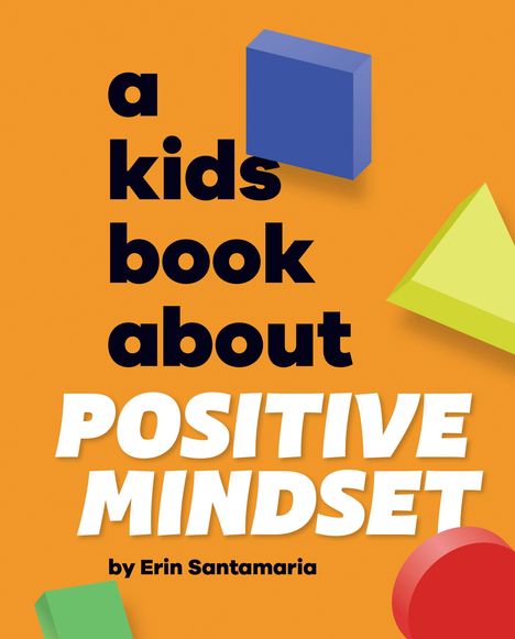 Erin Santamaria: A Kids Book about Positive Mindset, Buch