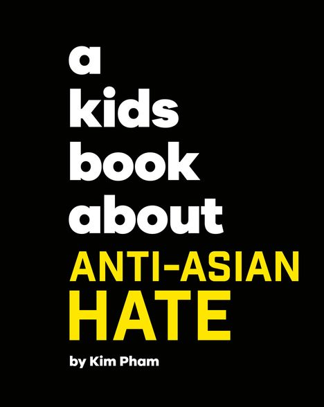 Kim Pham: A Kids Book about Anti-Asian Hate, Buch