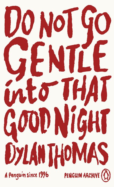 Dylan Thomas: Do Not Go Gentle Into That Good Night, Buch