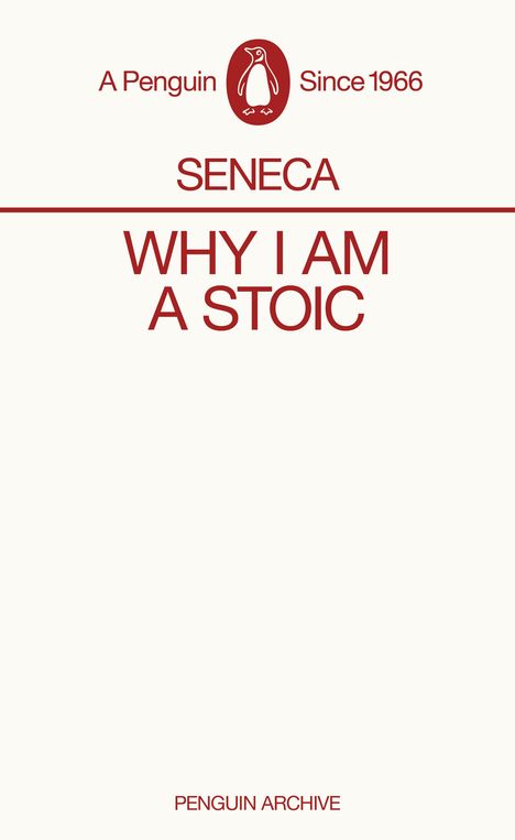 Seneca: Why I Am A Stoic, Buch