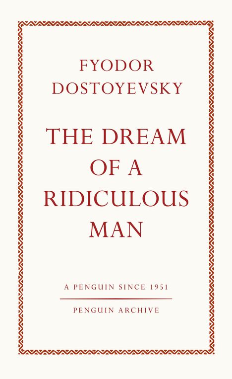 Fyodor Dostoyevsky: The Dream of a Ridiculous Man, Buch