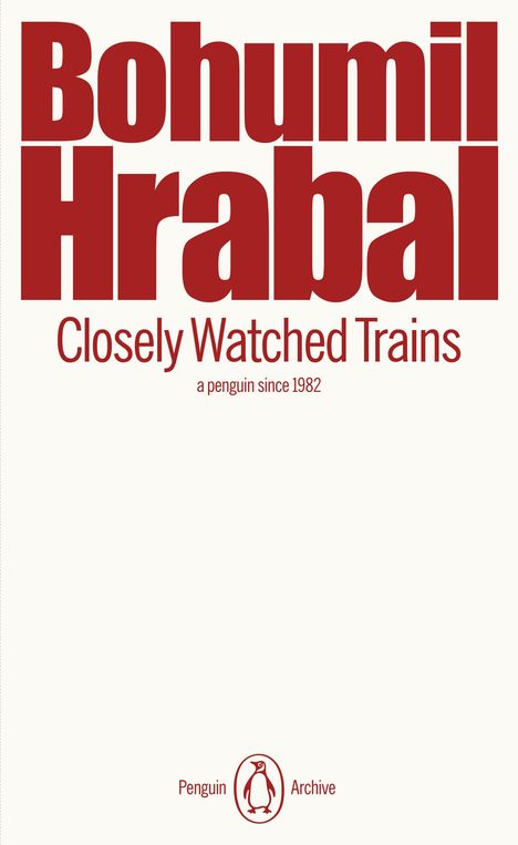 Bohumil Hrabal: Closely Watched Trains, Buch