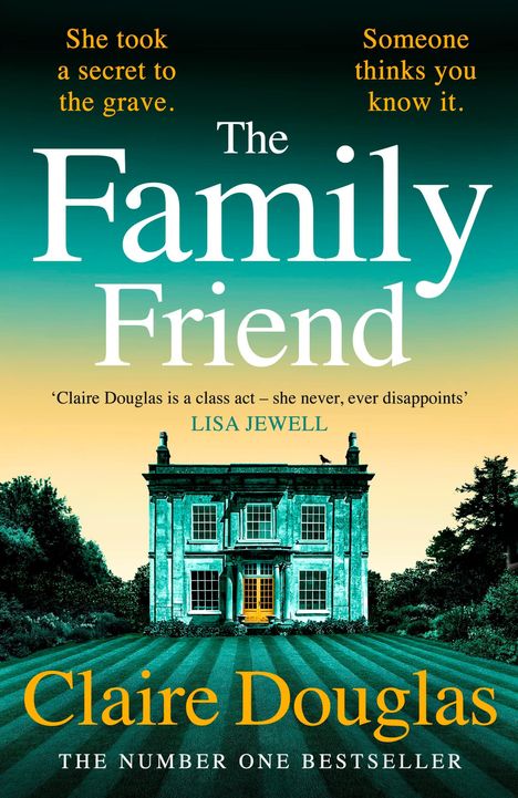 Claire Douglas: The Family Friend, Buch