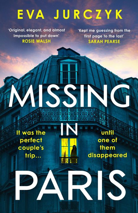 Oben steht "Eva Jurczyk". Der Titel lautet "Missing in Paris". Ein Haus mit erleuchtetem Fenster.
