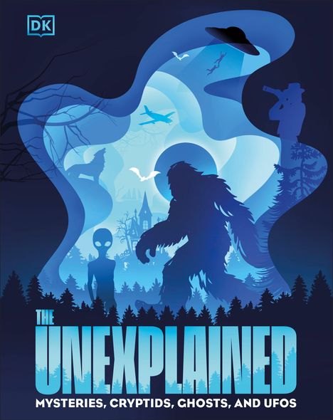 Texte: "THE UNEXPLAINED: Mysteries, Cryptids, Ghosts, and UFOs". Illustration von Bigfoot, UFO, Alien, Flugzeug, Wolf.