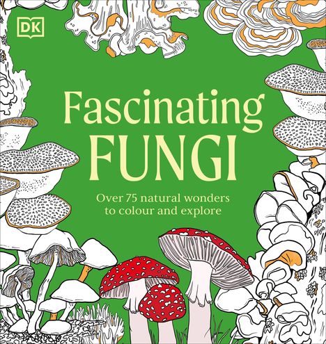 Dk: Fascinating Fungi Colouring Book, Buch