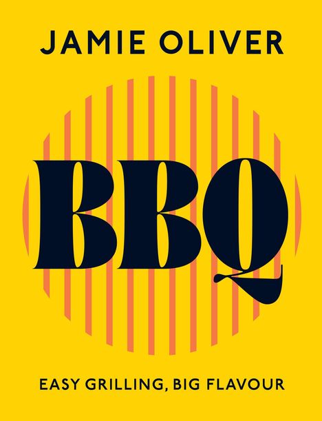"JAMIE OLIVER BBQ" oben, "EASY GRILLING, BIG FLAVOUR" unten. Gelber Hintergrund, rot-gelbe Streifen.