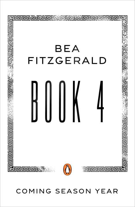 Text: "BEA FITZGERALD BOOK 4 COMING SEASON YEAR." Unten ein Pinguin-Logo, rahmender griechischer Musterstil.
