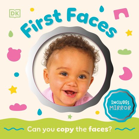 Der Text lautet: "First Faces", "INCLUDES MIRROR", "Can you copy the faces?". Ein Baby lächelt, umgeben von bunten Symbolen.