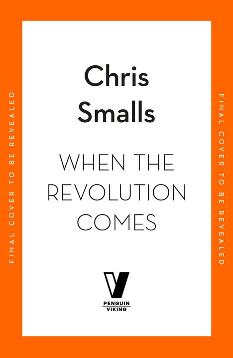 "Chris Smalls: When the Revolution Comes" steht in der Mitte. Unten ist ein stilisiertes "V"-Logo und "Penguin Viking".