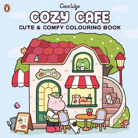 „Cozy Cafe, Cute & Comfy Colouring Book“, zeigt ein gemütliches Café, umgeben von niedlichen Tieren und Pflanzen.