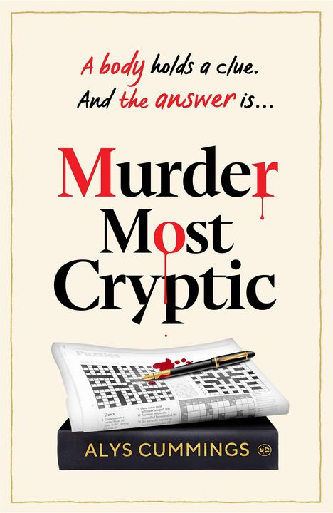 „A body holds a clue. And the answer is... Murder Most Cryptic“. Alys Cummings. Ein Kreuzworträtsel, blutige Feder.