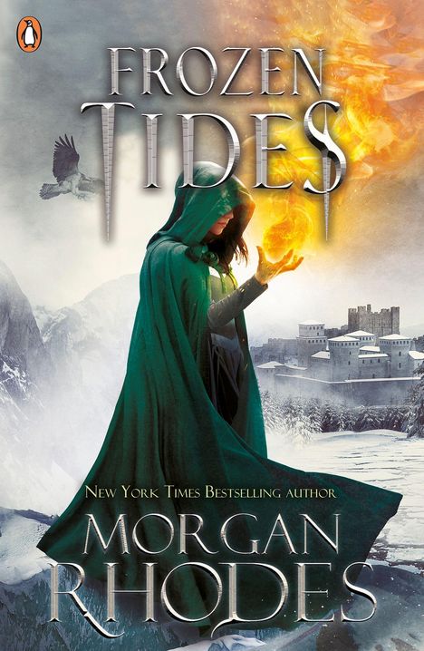 Text: "FROZEN TIDES", "NEW YORK TIMES BESTSELLING AUTHOR", "MORGAN RHODES". Person in grünem Umhang mit Feuer in der Hand.