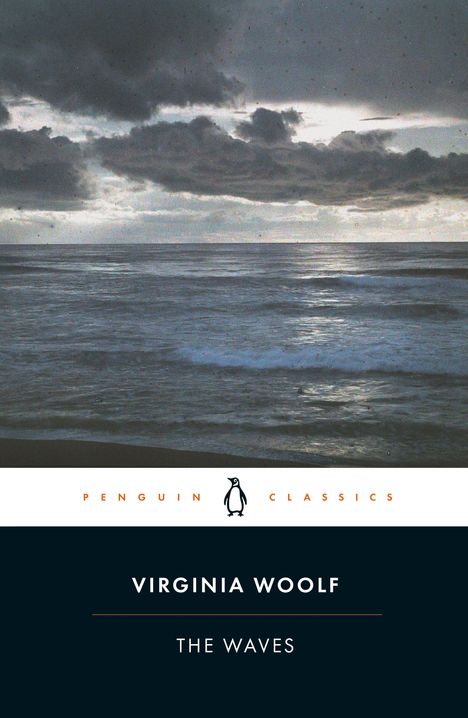 "PENGUIN CLASSICS", "VIRGINIA WOOLF", "THE WAVES". Ein stürmisches Meer unter bewölktem Himmel, mit Logo von Pinguin.