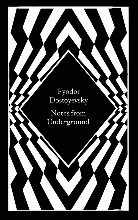 Fyodor Dostoyevsky, Notes from Underground. Geometrisches, schwarz-weißes Muster umrahmt den Text.