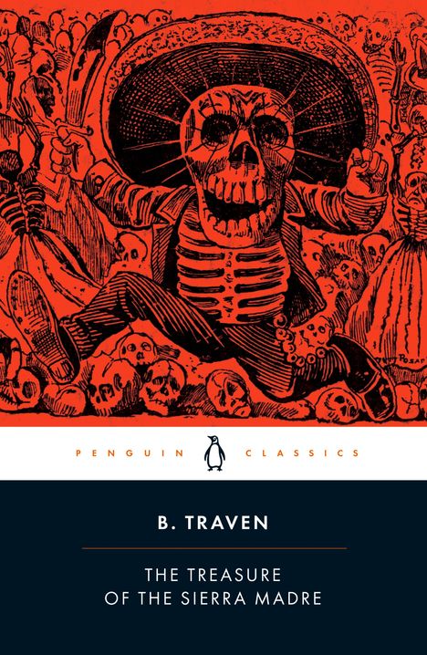 B. Traven: The Treasure of the Sierra Madre. Totenkopf mit Sombrero und Machete in rotem Hintergrund, Penguin-Logo unten.