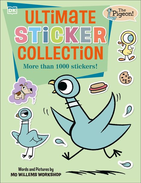"ULTIMATE STICKER COLLECTION, More than 1000 stickers! The Pigeon!" Eine Illustration eines fröhlichen blauen Vogels.