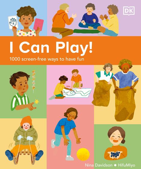 „I Can Play! 1000 screen-free ways to have fun“ ist in großen Buchstaben geschrieben. Illustrationen von Kindern beim Spielen.