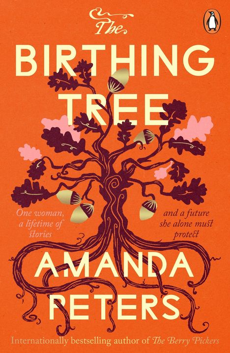 "The Birthing Tree" von Amanda Peters. Illustration eines Baumes mit Eicheln und bunten Blättern auf orangefarbenem Hintergrund.